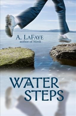 Water steps / A. LaFaye.