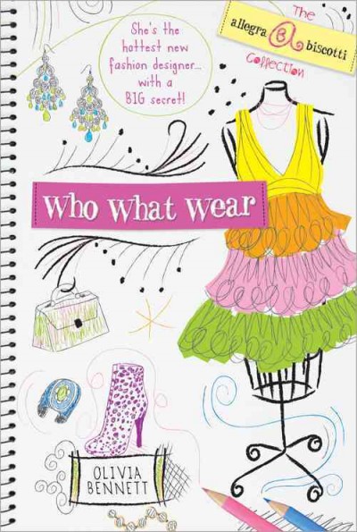 Who, what, wear! / Olivia Bennett ; illustrated by Georgia Rucker.