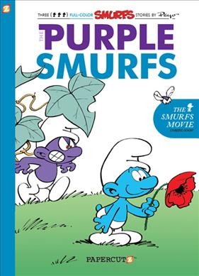 The purple Smurfs : a Smurfs graphic novel / by Peyo [and Yvan Delporte ; translation, Joe Johnson ; lettering, Janice Chiang]. 