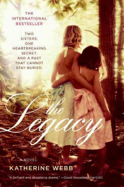 The legacy : a novel / Katherine Webb.