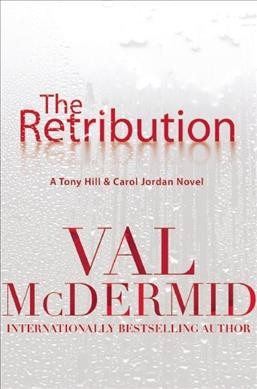 The retribution / Val McDermid.