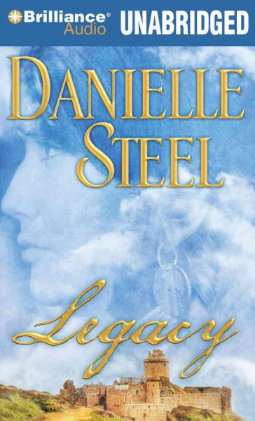 Legacy [sound recording] : a novel / Danielle Steel.