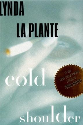 Cold shoulder / Lynda La Plante.