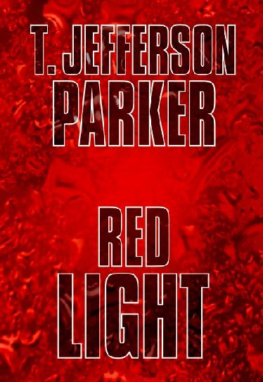 Red light / T. Jefferson Parker.