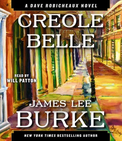 Creole belle  [sound recording] / James Lee Burke.