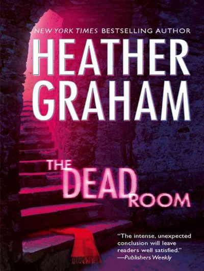 The dead room [electronic resource] / Heather Graham.