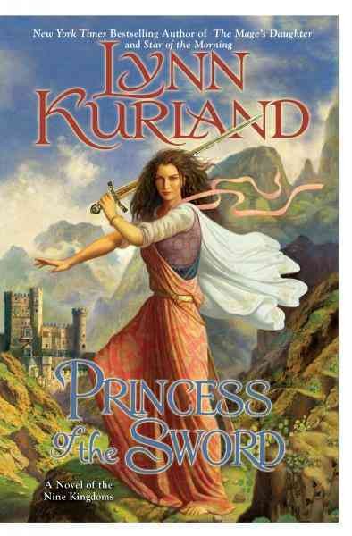 Princess of the sword [electronic resource] / Lynn Kurland.