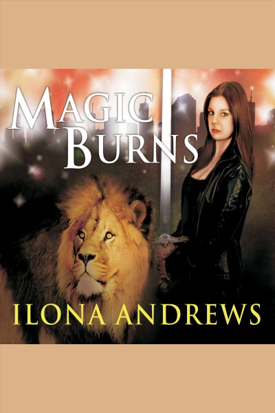 Magic burns [electronic resource] / Ilona Andrews.