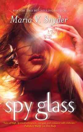 Spy glass [electronic resource] / Maria V. Snyder.