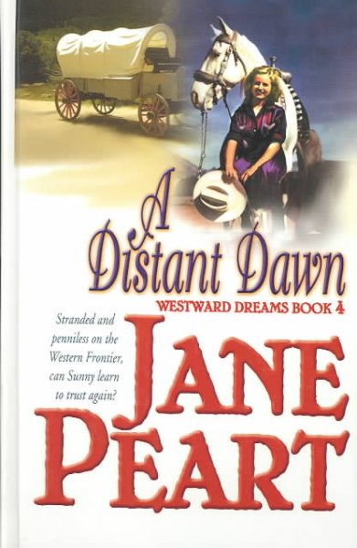 A distant dawn / Jane Peart.