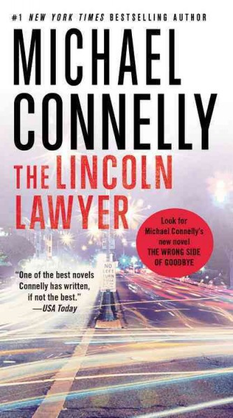The Lincoln lawyer [electronic resource] : a novel / Michael Connelly.