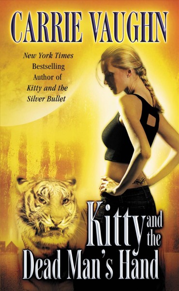 Kitty and the dead man's hand [electronic resource] / Carrie Vaughn.