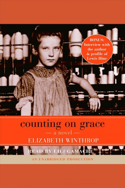 Counting on Grace [electronic resource] : [a novel] / Elizabeth Winthrop.