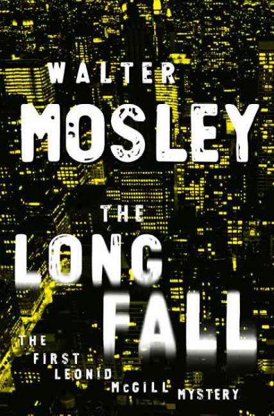 The long fall / Walter Mosley. --.