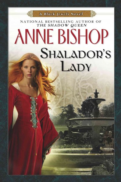 Shalador's lady [electronic resource] / Anne Bishop.