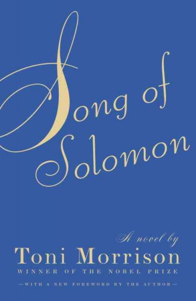 Song of Solomon [electronic resource] / Toni Morrison ; [with a new foreword by the author].