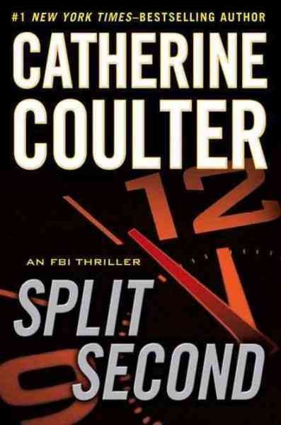Split second / Catherine Coulter. --.