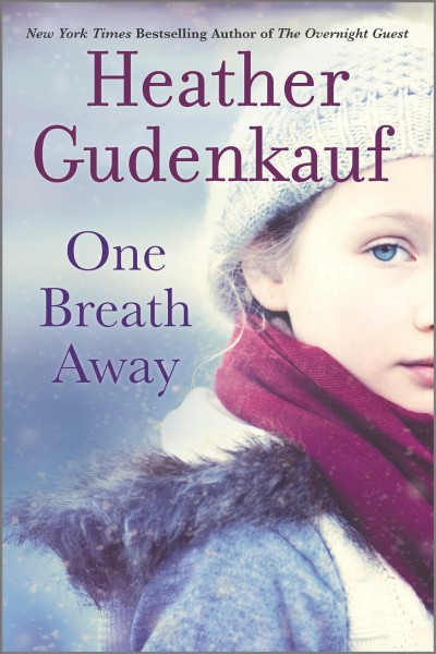 One breath away / Heather Gudenkauf.
