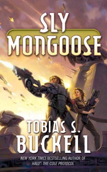 Sly mongoose / Tobias S. Buckell.