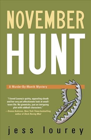 November hunt : a murder-by-month mystery / Jess Lourey.