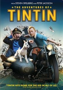 The adventures of Tintin [videorecording] / Paramount Pictures and Columbia Pictures present in association with Hemisphere Media Capital ; an Amblin Entertainment, Wingnut Films, Kennedy/Marshall production ; a Steven Spielberg film ; produced by Steven Spielberg, Peter Jackson, Kathleen Kennedy ; directed by Steven Spielberg.