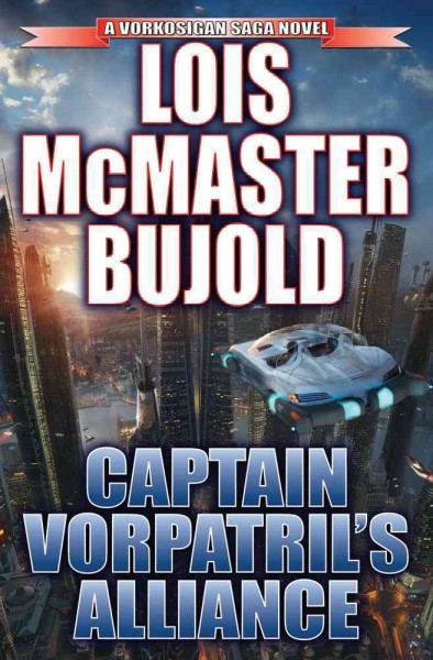 Captain Vorpatril's alliance / Lois McMaster Bujold.