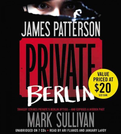 Private Berlin  [sound recording] / James Patterson & Mark Sullivan.