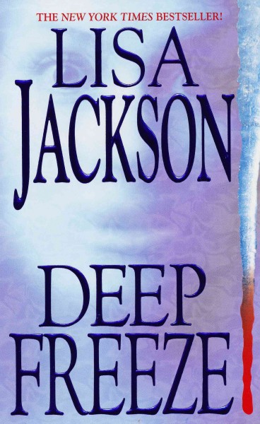 Deep freeze / Lisa Jackson.