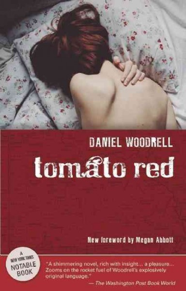 Tomato red / Daniel Woodrell.