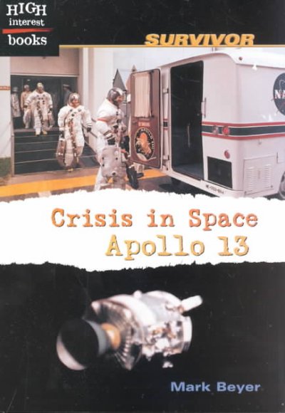 Crisis in space : Apollo 13 / Mark Beyer