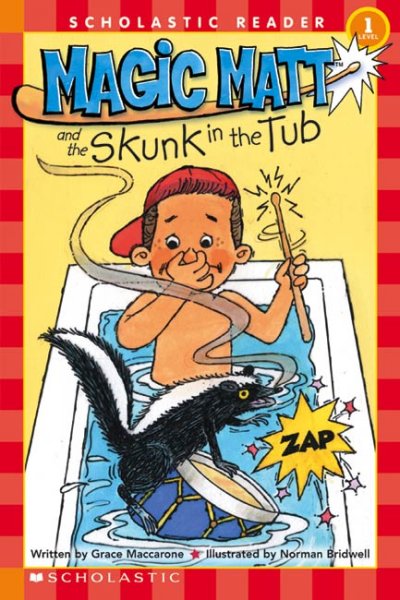 Magic Matt and the skunk in the tub  by Grace Maccarone ; illustrated by Norman Bridwell