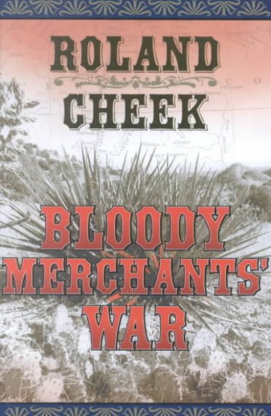 Bloody merchants' war (Book #2) / Roland Cheek