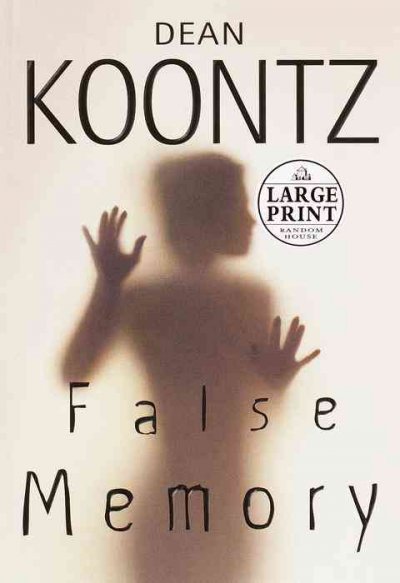 False memory / Dean Koontz