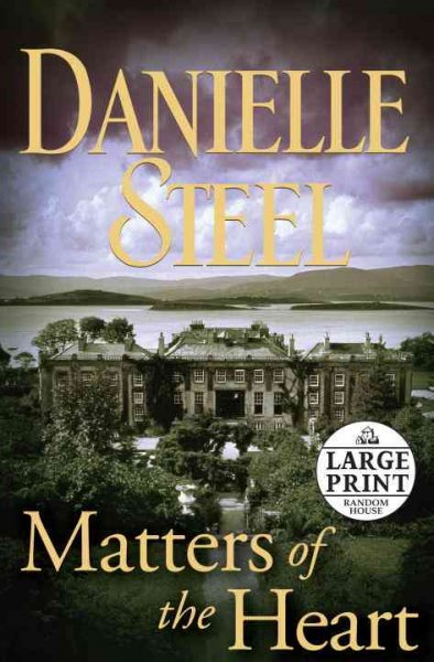 Matters of the heart [Paperback] / Danielle Steel.