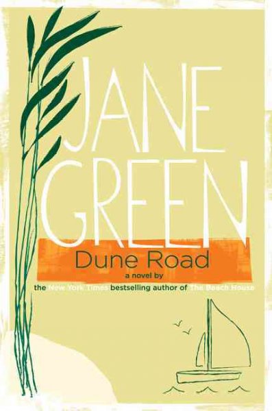 Dune road [Hard Cover] : a novel / Jane Green.