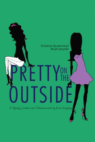 Pretty on the outside [Paperback] : a young, loaded, and fabulous novel