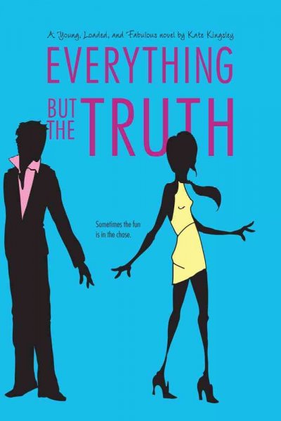 Everything but the truth [Paperback] / Kate Kingsley.