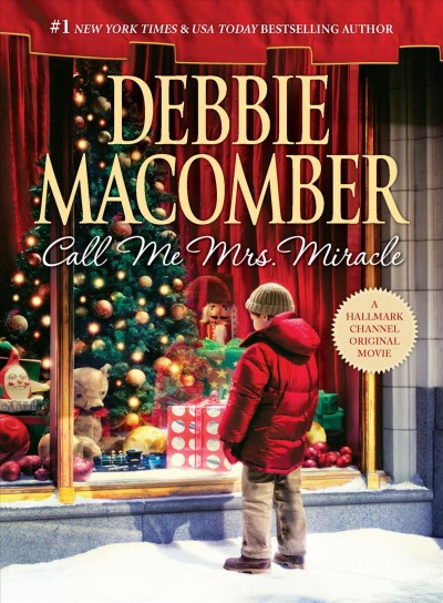 Call me Mrs. Miracle [Hard Cover] / Debbie Macomber.