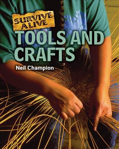 Tools and crafts [Paperback] / Neil Champion.