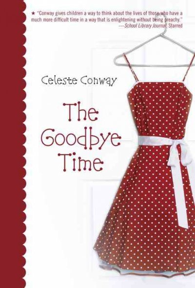 The goodbye time [Paperback] / Celeste Conway.