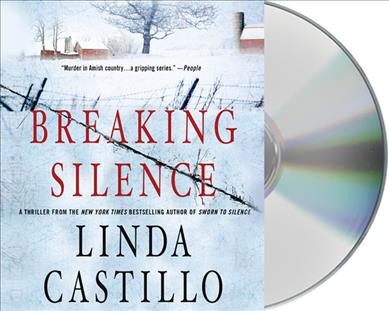 Breaking silence [CD Talking Books] / Linda Castillo.
