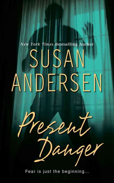 Present danger / Susan Andersen.