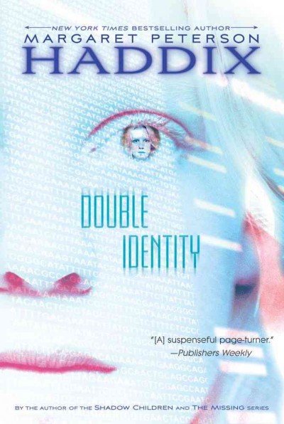 Double identity Margaret Peterson Haddix.