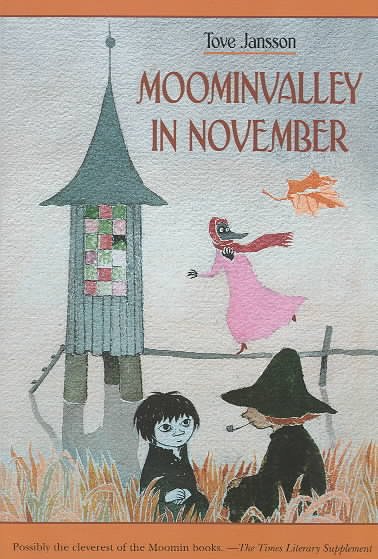 Moominvalley in November written and illustrated by Tove Jansson ; translated by Kingsley Hart.