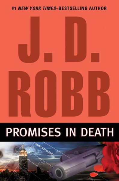 Promises in death / J. D. Robb.