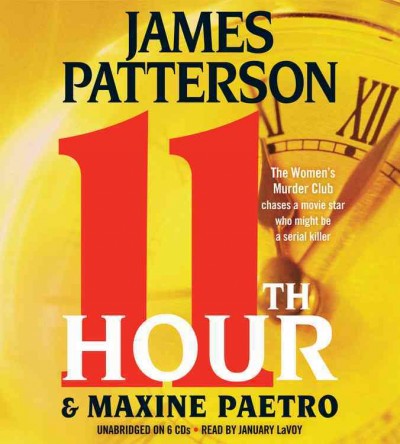 11th hour [sound recording] / James Patterson & Maxine Paetro.