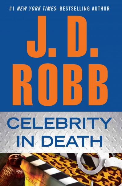 Celebrity in death / J.D. Robb.