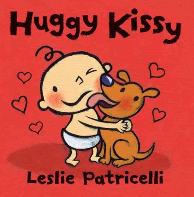 Huggy kissy / Leslie Patricelli.
