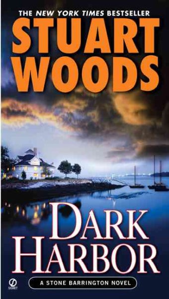 Dark harbor #12  a novel / by Stuart Woods