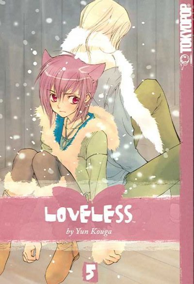 Loveless. Volume 5 / [created by Yun Kouga ; translation, Ray Yoshimoto ; English adaptation, Christine Boylan ; retouch and lettering, Star Print Brokers].